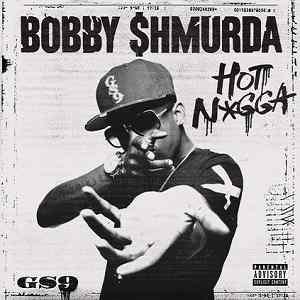 Bobby Shmurda Hot Nigga Lyrics