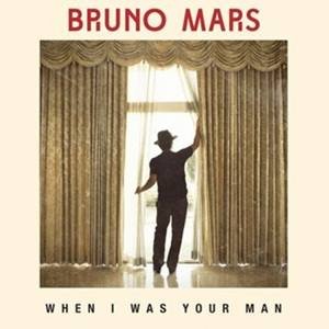 Bruno Mars When I was your Man Lyrics