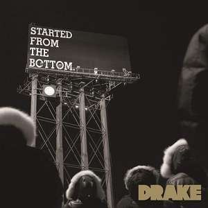Drake Started from the Bottom Lyrics