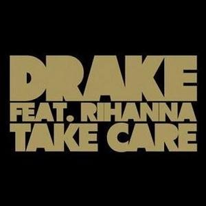 Drake Take Care Lyrics - Featuring Rihanna