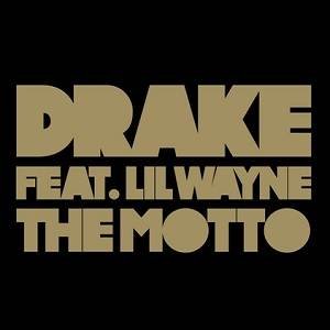 Drake The Motto Lyrics in English - featuring Lil Wayne