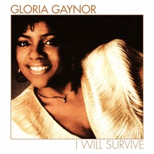 Gloria Gaynor I will Survive Lyrics