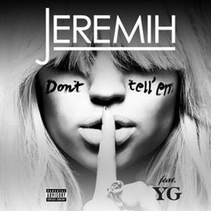 Jeremih Don't Tell Em Lyrics