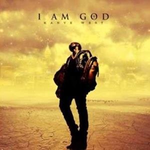 Kanye West I am a god lyrics