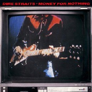Money For Nothing Lyrics - Dire Straits